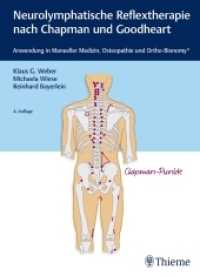 Neurolymphatische Reflextherapie nach Chapman und Goodheart : Anwendung in Manueller Medizin, Osteopathie und Ortho-Bionomy （4. Aufl. 2018. 184 S. 175 Abb. 270 mm）