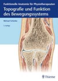 Topografie und Funktion des Bewegungssystems : Funktionelle Anatomie für Physiotherapeuten
