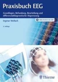 Praxisbuch EEG : Grundlagen, Befundung, Beurteilung und differenzialdiagnostische Abgrenzung. Plus Online-Version in der eRef （3. Aufl. 2020. 608 S. 238 Abb. 240 mm）