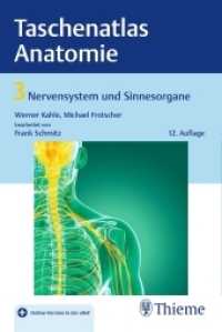 Taschenatlas der Anatomie. 3 Taschenatlas Anatomie, Band 3: Nervensystem und Sinnesorgane : Mit Online-Zugang （12. Aufl. 2018. 440 S. 190 Abb. 190 mm）