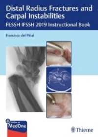 Distal Radius Fractures and Carpal Instabilities : FESSH IFSSH 2019 Instructional Book. Plus Online at MedOne （2019. 305 S. 645 Abb. 270 mm）