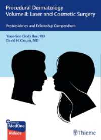 Procedural Dermatology Volume II: Laser and Cosmetic Surgery : Postresidency and Fellowship Compendium （2023. 314 S. Beilage: Videos. 270 mm）