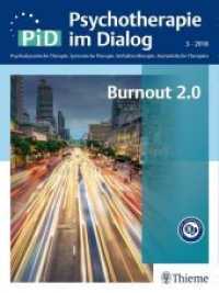 Psychotherapie im Dialog (PiD). 3/2018 Burnout : PiD - Psychotherapie im Dialog （2018. 110 S. 25 Abb. 280 mm）