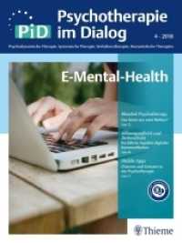 Psychotherapie im Dialog (PiD). 4/2018 E-Mental-Health （2018. 110 S. 15 Abb., 10 Tabellen. 280 mm）