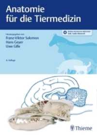 Anatomie für die Tiermedizin : Mit Online-Zugang （4. Aufl. 2020. 888 S. 851 Abb. 270 mm）