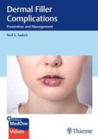 Dermal Filler Complications : Prevention and Management （2024. 160 S. 112 Abb. 240 mm）