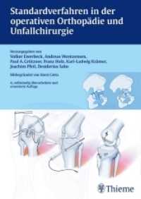 Standardverfahren in der operativen Orthopädie und Unfallchirurgie （4. Aufl. 2014. 904 S. 1500 Abb. 240 mm）