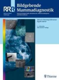 Bildgebende Mammadiagnostik : Untersuchungstechnik, Befundmuster, Differenzialdiagnose und Interventionen （3. Aufl. 680 S. 1205 Abb. 280 mm）