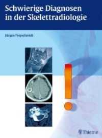 Schwierige Diagnosen in der Skelettradiologie : Besteht aus: 1 Buch, 1 E-Book （2. Aufl. 2019. 400 S. 1444 Abb. 310 mm）