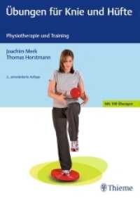 Übungen für Knie und Hüfte : Physiotherapie und Training. Mit 100 Übungen （2., unveränd. Aufl. 2020. 184 S. 269 Abb. 270 mm）