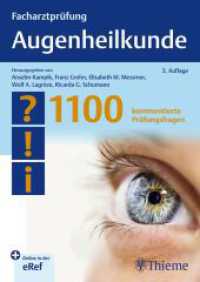 Facharztprüfung Augenheilkunde : 1000 kommentierte Prüfungsfragen (Facharztprüfung) （3. Aufl. 2025. 352 S. 61 Abb. 240 mm）