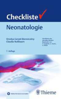 Checkliste Neonatologie (Checklisten Medizin) （7. Aufl. 2021. 544 S. 110 Abb. 180 mm）