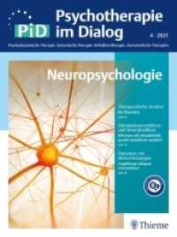 Neuropsychologie : PiD - Psychotherapie im Dialog （2021. 110 S. 25 Abb. 280 mm）
