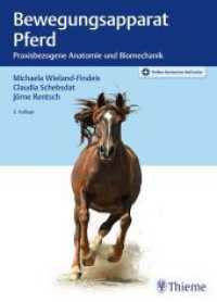 Bewegungsapparat Pferd : Praxisbezogene Anatomie und Biomechanik （3. Aufl. 2021. 224 S. 185 Abb. 270 mm）