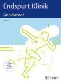 Endspurt Klinik: Grundwissen : Skript 1 (Endspurt Klinik) （4. Aufl. 2024. 96 S. 58 Abb. 280 mm）