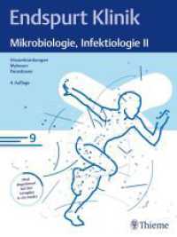 Endspurt Klinik: Mikrobiologie, Infektiologie II : Skript 9 Viruserkrankungen; Mykosen; Parasitosen (Endspurt Klinik) （4. Aufl. 2024. 132 S. 46 Abb. 280 mm）