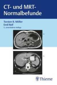 CT und MRT Normalbefunde （3. Aufl. 2023. 256 S. 256 Abb. 190 mm）