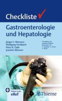 Checkliste Gastroenterologie und Hepatologie (Checklisten Medizin) （2024. 1104 S. 446 Abb. 180 mm）