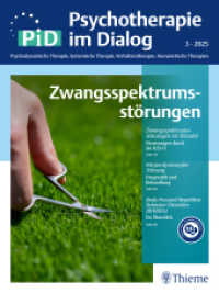 Zwangsspektrumsstörungen : PiD - Psychotherapie im Dialog （2025. 110 S. 25 Abb. 280 mm）