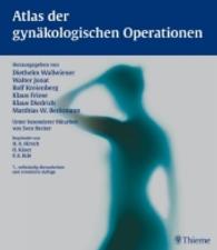 Atlas der gynäkologischen Operationen （7., überarb. u. erw. Aufl. 828 S. 1421 Abb. 270.0 x 310.0 mm）