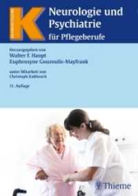 Neurologie und Psychiatrie für Pflegeberufe (Krankheitslehre) （11. Aufl. 2016. 520 S. 440 Abb. 240 mm）