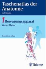 Taschenatlas der Anatomie. Bd.1 Bewegungsapparat （8., korr. Aufl. 2003. X, 462 S. m. 215 Farbtaf. 19 cm）