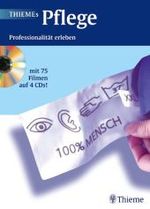 Thiemes Pflege, m. 4 CD-ROMs : Professionalität erleben （10., neubearb. Aufl. 2004. XLV, 1155 S. m. 568 meist farb. Abb. 28 cm）