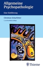 Allgemeine Psychopathologie : Eine Einführung （5., neubearb. Aufl. 2002. XXIV, 363 S. m. 16 zweifarb. Abb. 19 cm）