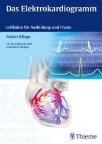 Das Elektrokardiogramm : Leitfaden für Ausbildung und Praxis （10., aktualis. u. erw. Aufl. 2015. 440 S. 463 Abb. 240 mm）
