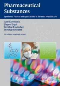 医薬品：合成、特許、応用（第５版）<br>Pharmaceutical Substances : Syntheses, Patents and Applications of the 1300 most relevant APIs （5th rev. ed. 2009. 2000 p. 000 mm）