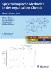 Spektroskopische Methoden in der organischen Chemie （9., überarb. u. erw. Aufl. 2016. 456 S. 315 Abb. 270 mm）