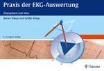 Praxis der EKG-Auswertung : Übungsbuch und Atlas. 105 Elektrokardiogramme （6., korr. Aufl. 2003. 225 S. m. 26 Zeichn. 21 x 31 cm）