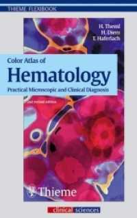 Pocket Atlas of Hematology : Morphological Diagnosis for the Clinician (Thieme Flexibooks) （2nd ed. 2004. VI, 170 p. w. 102 col. ill. 19 cm）