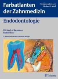 Farbatlanten der Zahnmedizin. Endodontologie （2., überarb. u. erw. Aufl. 2008. 416 S. 1976 Abb., 24 Tabellen. 3）