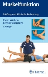 Muskelfunktion : Prüfung und klinische Bedeutung （5. Aufl. 2008. X, 310 S. m. 97 zweifarb. Abb. 19 cm）