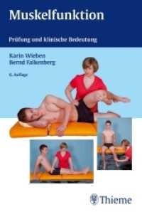 Muskelfunktion : Prüfung und klinische Bedeutung （6. Aufl. 2012. XIII, 362 S. 191 Abb. 190 mm）