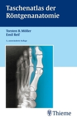 Taschenatlas der Röntgenanatomie （3., unveränd. Aufl. 2006. VII, 391 S. m. 243 Abb. 19 cm）