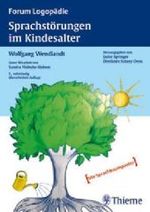 Sprachstörungen im Kindesalter : Materialien zur Früherkennung und Beratung (Forum Logopädie) （5., überarb. Aufl. 2006. XV, 175 S. m. 9 Abb. 24 cm）