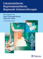 Lokalanästhesie, Regionalanästhesie, Regionale Schmerztherapie （2., neubearb. Aufl. 2003. XVI, 686 S. m. 456 meist zweifarb. Abb. 27,5）