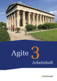 Agite - Arbeitsbücher für Latein : Arbeitsheft 3 (Agite 21) （2015. 70 S. mit 27 S. Lösungen, DIN A4. 297.00 mm）