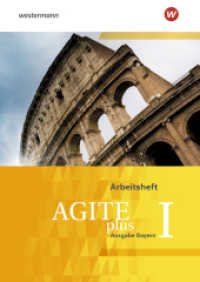 Agite plus - Arbeitsbücher für Latein als zweite Fremdsprache - Ausgabe Bayern : Arbeitsheft 1 (Agite plus 12) （2018. 104 S. m. farb. Abb. 298.00 mm）