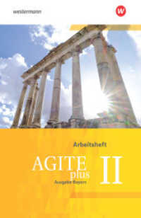 Agite plus - Arbeitsbücher für Latein als zweite Fremdsprache - Ausgabe Bayern : Arbeitsheft 2 (Agite plus 22) （2019. 104 S. vierfarb., mit Lösungen. 298.00 mm）