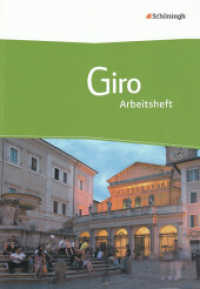 Giro - Arbeitsbuch Italienisch für die gymnasiale Oberstufe : Arbeitsheft (Giro 2) （2011. 96 S. mit 42 S., Lösungen, vierfarb., DIN A4. 298.00 mm）