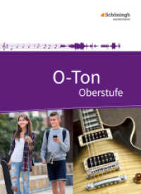 O-Ton - Arbeitsbuch für den Musikunterricht in der Oberstufe Ausgabe 2016 : Schulbuch. Schülerband (O-Ton 1) （2017. 560 S. vierfarb., zahlr. Abb. 267.00 mm）