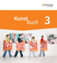 Kunstbuch - Arbeitsbücher für die Sekundarstufe I - Neubearbeitung : Schulbuch 3 9./10. Schuljahr (Kunstbuch 30) （2019. 231 S. vierfarb., zahlr. Abb. 230.00 mm）