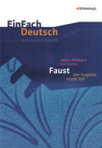 EinFach Deutsch Unterrichtsmodelle : Johann Wolfgang von Goethe: Faust I: Gymnasiale Oberstufe (EinFach Deutsch 720) （Nachdr. 2011. 145 S. m. Abb. 297.00 mm）