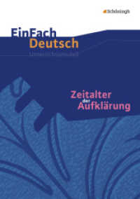 EinFach Deutsch Unterrichtsmodelle : Zeitalter der Aufklärung Gymnasiale Oberstufe (EinFach Deutsch 365) （2008. 198 S. einige Abb., DIN A4. 297.00 mm）