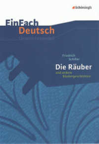 EinFach Deutsch Unterrichtsmodelle : Friedrich Schiller: Die Räuber und andere Räubergeschichten Gymnasiale Oberstufe (EinFach Deutsch 1327) （2006. 138 S. 298.00 mm）