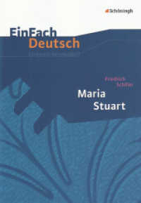 EinFach Deutsch Unterrichtsmodelle : Friedrich Schiller: Maria Stuart Gymnasiale Oberstufe (EinFach Deutsch 1324) （Nachdr. 2006. 127 S. einige Abb., DIN A4. 297.00 mm）