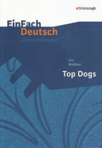 EinFach Deutsch Unterrichtsmodelle : Urs Widmer: Top Dogs Gymnasiale Oberstufe (EinFach Deutsch 1620) （2008. 131 S. DIN A4. 297.00 mm）